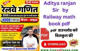 Aditya Ranjan sir by railway math book PDF Download Link