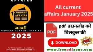 ALL Current Affairs January 2025 IN English PDF Download