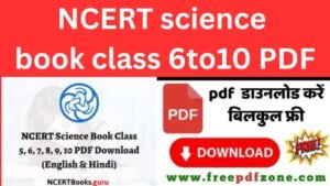 NCERT SIENCE 6 to10 CLASS PDF Download