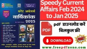 Speedy Current Affairs Feb 2024 to Jan 2025
