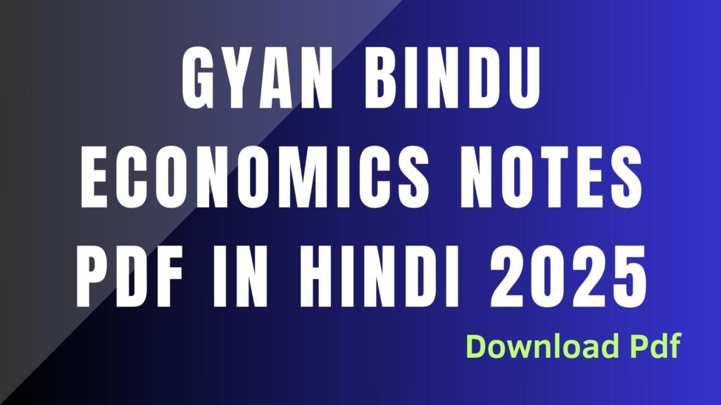 Gyan Bindu Economics Notes PDF in Hindi 2025
